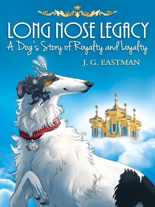 Title details for Long Nose Legacy by J. G. Eastman - Available